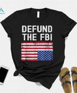Defund The FBI   American Flag T Shirt