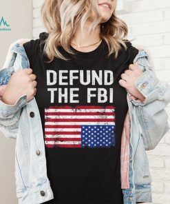 Defund The FBI American Flag T Shirt