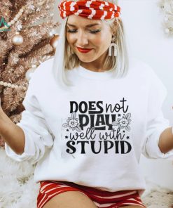 Does not play well with stupid shirt