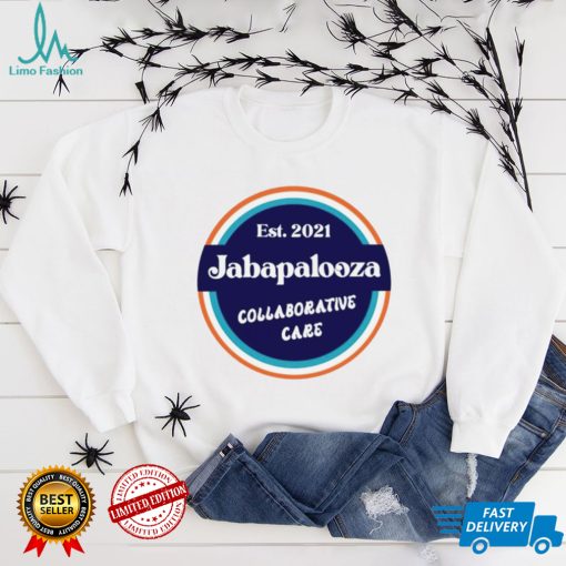 Est 2021 jabapalooza collaborative care logo T shirt