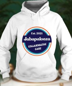 Est 2021 jabapalooza collaborative care logo T shirt