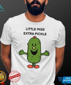 Extra Pickle Little Miss Wanna Hug shirt