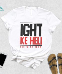 Fight Like Hell Louder With Crowder Tee