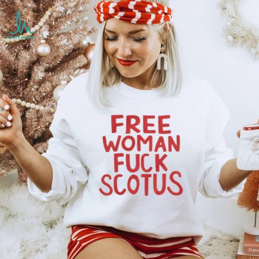 Free Woman Fuck Scotus Lady Gaga T Shirt