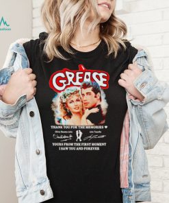 Grease thank you for the memories yours from the first moment shirt