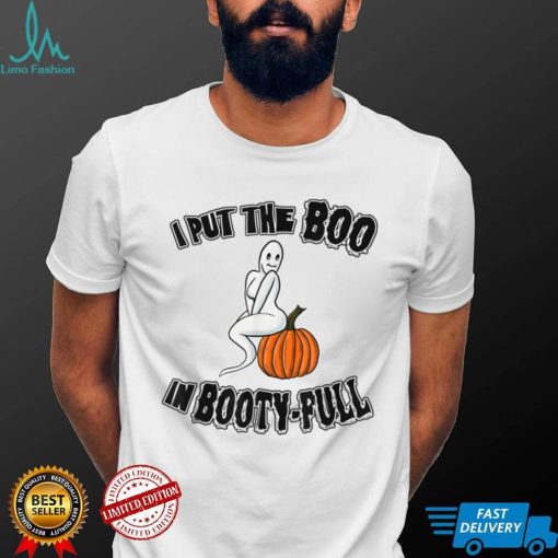 Halloween 2022 I put the Boo in Booty Full Ghost T Shirt 5