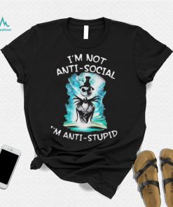 Halloween Jack skellington I’m not antI social I’m antI stupid shirt
