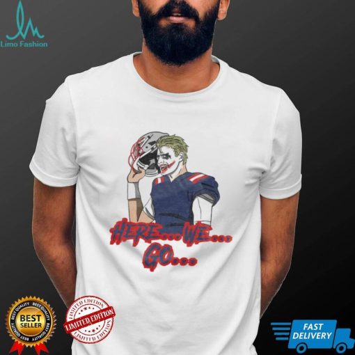 Here We Go Joker tee shirt