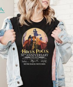 Hocus Pocus 30th Anniversary 1993 2023 We’re Back Witches Signatures Shirt