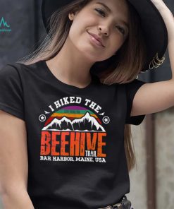 I Hiked the Beehive Trail   Acadia National Park T Shirt