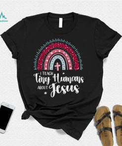 I Teach Tiny Humans About Jesus Teacher Appreciation Bible T Shirt (1)