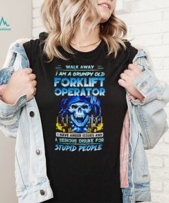 I am a grumpy old forklift operator shirt