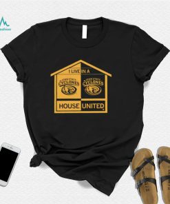 Iowa State Cyclones I live in a House United shirt