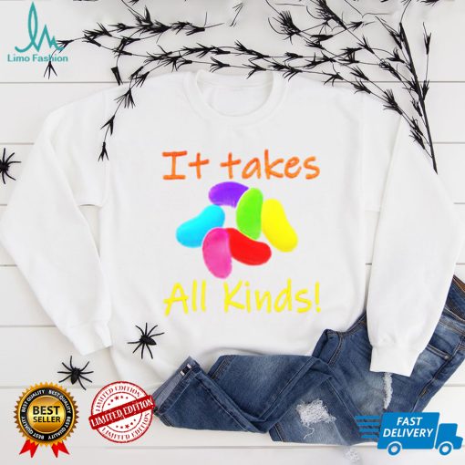 It Takes All Kinds Shirt