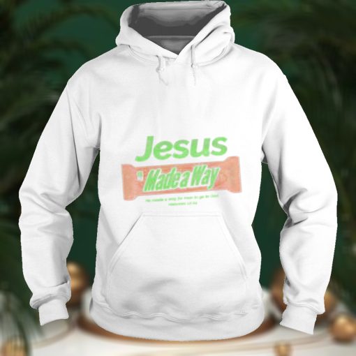 Jesus made a Way he made a way for man to go to god shirt (1)