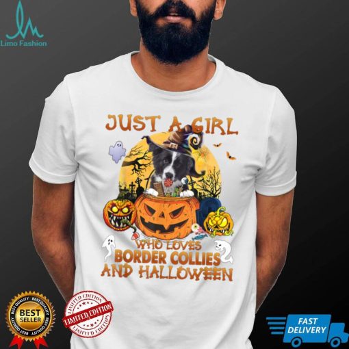 Just a Girl who loves Border Collie and Halloween T Shirt
