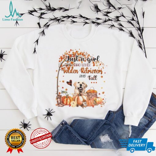 Just a Girl who loves Golden Retriever and Fall Pumpkin Happy Thanksgiving shirt