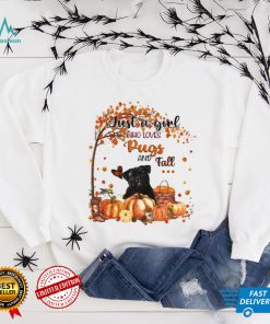 Just a Girl who loves Pug and Fall Pumpkin Happy Thanksgiving shirt