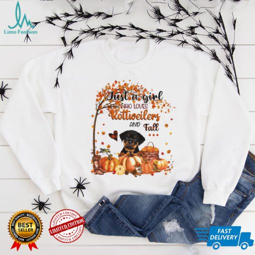 Just a Girl who loves Rottweiler and Fall Pumpkin Happy Thanksgiving shirt