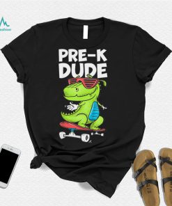 Kids Pre K Dude T Shirt PreK Back To School Shirt T Shirt