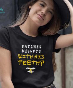 Last dragon catches bullets with his teeth shirt
