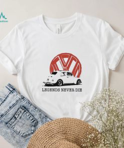 Legends Never Die Vw Bug Shirt