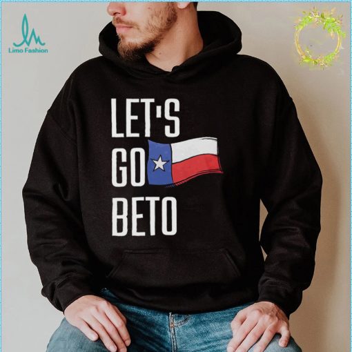 Lets Go Beto T Shirt