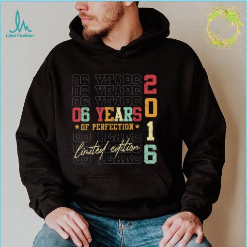 Limited Edition 2016 6 Years Old 6th Birthday Gifts T Shirt