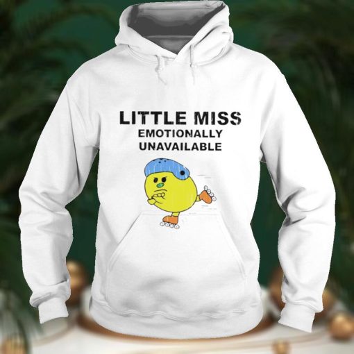 Little Miss Emotionally Unavailable 2022 T shirt