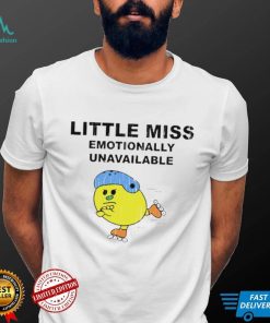 Little Miss Emotionally Unavailable 2022 T shirt