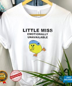 Little Miss Emotionally Unavailable 2022 T shirt