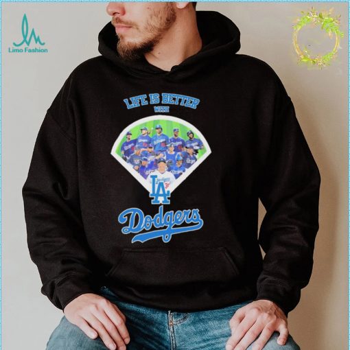 Los Angeles Dodgers Life Is Better With Dodgers Baseball Shirt