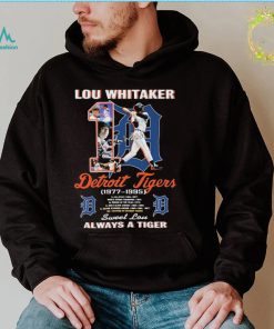 Lou Whitaker Detroit Tigers 1977 1995 Sweet Lou Always A Tigers Signatures Shirt