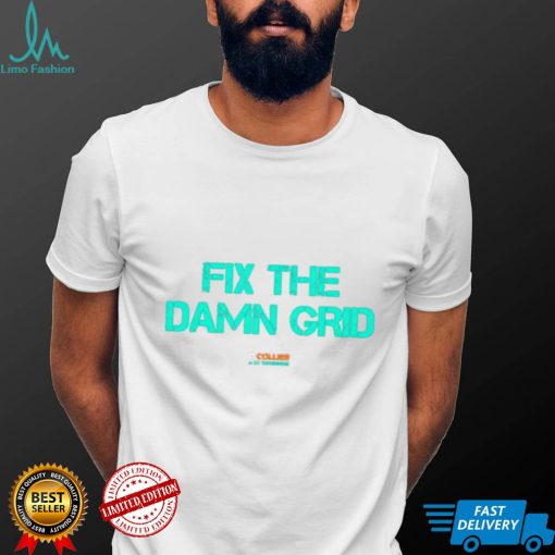 Men Fix The Damn Grid Shirt