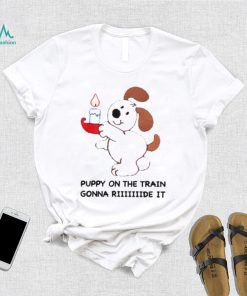 Men’s Puppy on the train gonna ride shirt