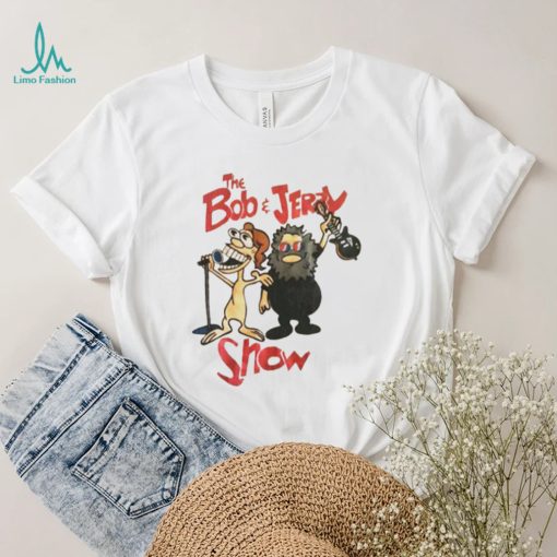 Men’s The Bob and Jerry Show shirt