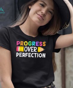 Motivational Progress Over Perfection back to School Teacher T Shirt
