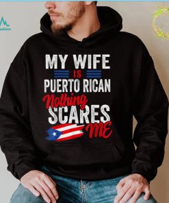 My Wife Is Puerto Rican Puerto Rico Heritage Flag Souvenir T Shirt