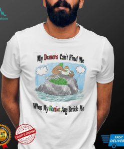 My demons can’t find me when my homies are beside me frog and stone t shirt