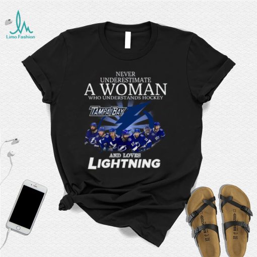 Never Underestimate A Woman Who Understand Hockey and Love Tampa Bay Lightning signatures shirt