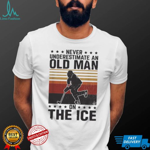 Never underestimate an old man on the ice vintage shirt (1)