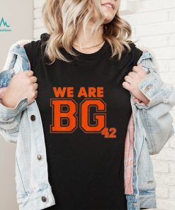Official We Are BG 42 T Shirt