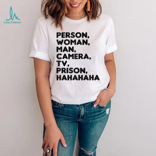 Person, Woman, Man, Camera, TV, Prison, Hahaha Funny Humor T Shirt