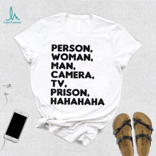 Person, Woman, Man, Camera, TV, Prison, Hahaha Funny Humor T Shirt