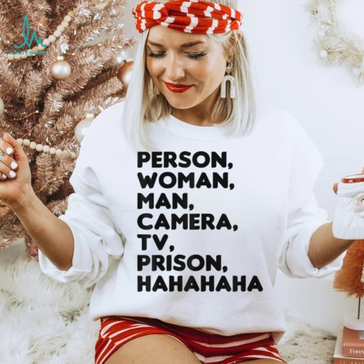 Person, Woman, Man, Camera, TV, Prison, Hahaha Funny Humor T Shirt