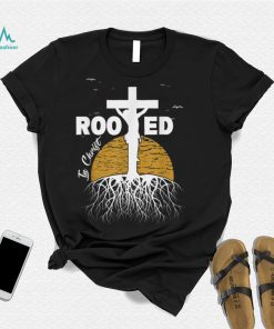 Rooted In Christ Faith Christian Jesus Lovers Men Women Kids T Shirt
