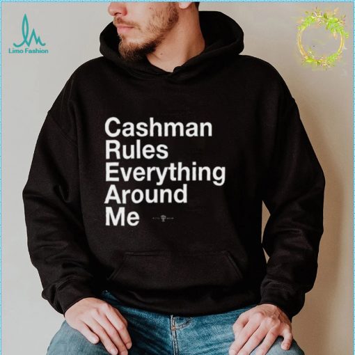 RotoWear Cashman Rules Everything Around Me Shirt