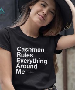 RotoWear Cashman Rules Everything Around Me Shirt