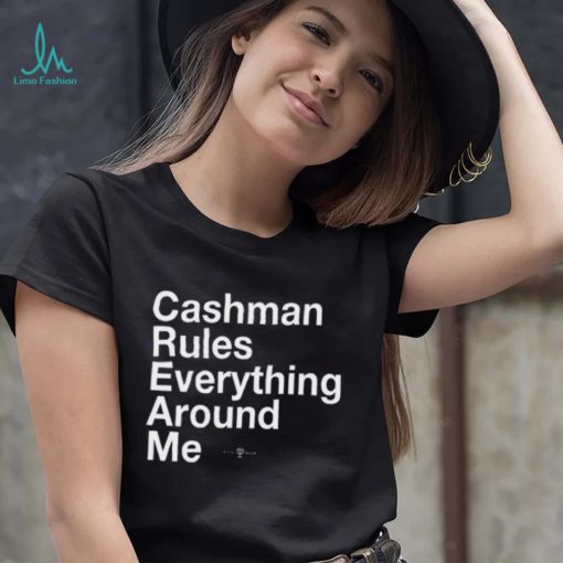 RotoWear Cashman Rules Everything Around Me Shirt