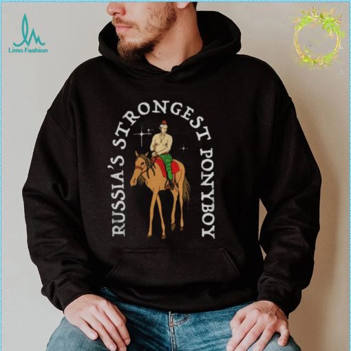 Russia’s Strong Ponyboy shirt